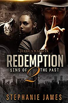 Redemption 2: Sins of the Past by Stephanie James