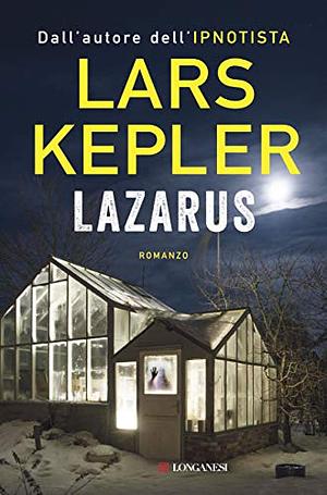 Lazarus: Le indagini di Joona Linna by Lars Kepler, Lars Kepler