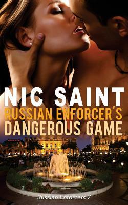 Russian Enforcer's Dangerous Game by Nic Saint