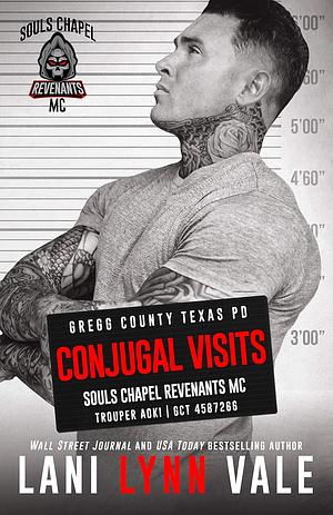 Conjugal Visits by Lani Lynn Vale
