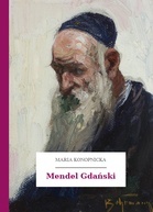 Mendel Gdański by Maria Konopnicka