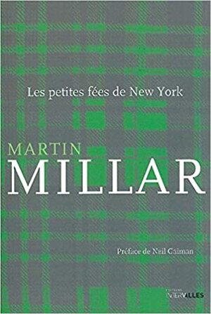 Les petites fées de New York by Martin Millar, Neil Gaiman, Marianne Groves