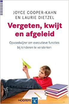 Vergeten, kwijt en afgeleid by Joyce Cooper-Kahn, Laurie Dietzel