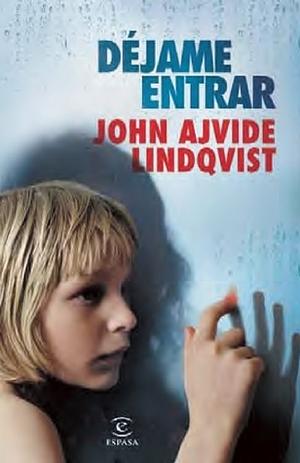 Déjame entrar by Gemma Pecharromán Miguel, John Ajvide Lindqvist