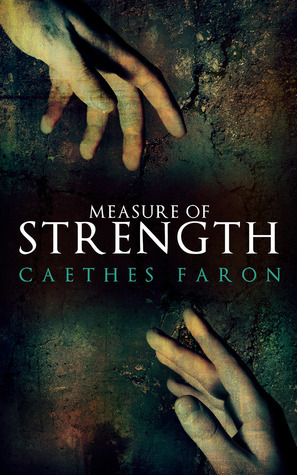 Measure of Strength by C. Faron
