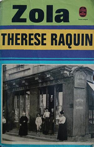 Thérèse Raquin by Émile Zola