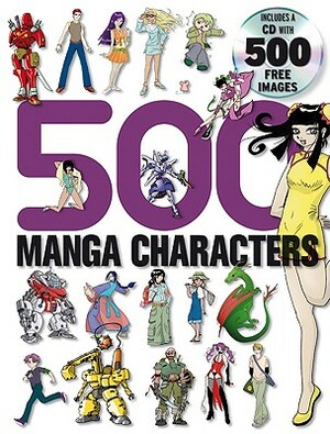 500 Manga Characters [With 500 Free Images CD] by Yishan Li