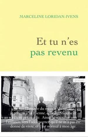 Et tu n'es pas revenu by Marceline Loridan-Ivens