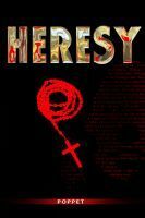 Heresy by Poppet