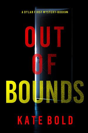 Out of Bounds by Kate Bold