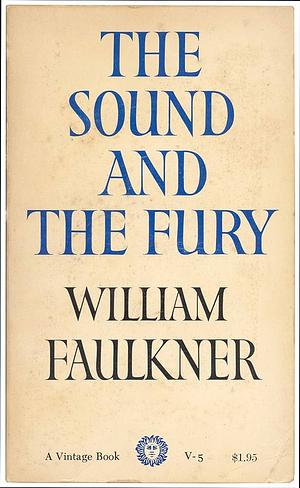 The Sound and the Fury by William Faulkner