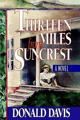 Thirteen Miles from Suncrest by Donald Davis