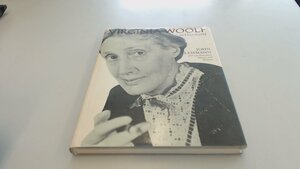 Virginia Woolf And Her World by John Lehmann
