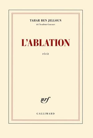 L'ablation by Tahar Ben Jelloun
