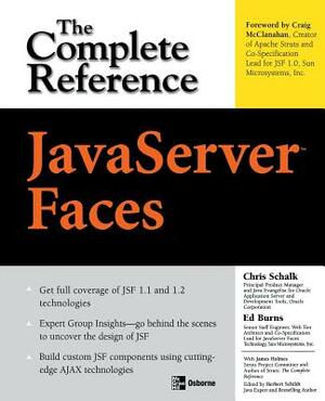 JavaServer Faces: The Complete Reference by Chris Schalk, Ed Burns, James Holmes