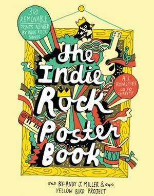 Indie Rock Poster Book by Andy J. Miller