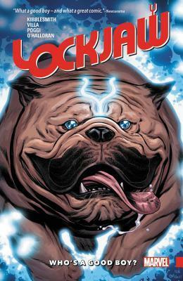 Lockjaw: Who's a Good Boy? by Carlos Villa, Daniel Kibblesmith, Roberto Poggi