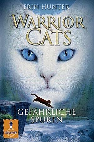 Warrior Cats Staffel 1/05. Gef???hrliche Spuren by Erin Hunter by Erin Hunter, Erin Hunter