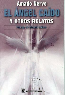 El Ángel Caído y otros relatos by Amado Nervo, Vicente Leñero