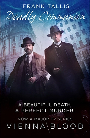 Deadly Communion: (Vienna Blood 5) by Frank Tallis
