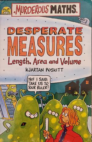 Desperate Measures by Kjartan Poskitt