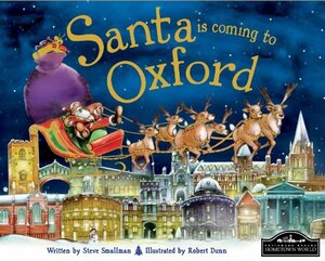 Santa is Coming to Oxford by Steve Smallman