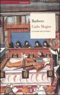 Carlo Magno. Un padre dell'Europa by Alessandro Barbero