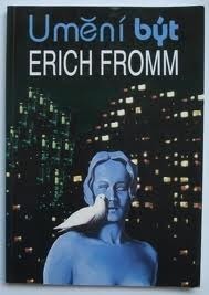 Umění být by Erich Fromm