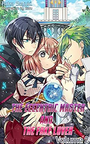 The Eccentric Master and the Fake Lover, Vol. 2 (Eccentric Master Series) by Itaru, Charis Messier, Roka Sayuki