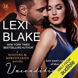 Unconditional by Lexi Blake