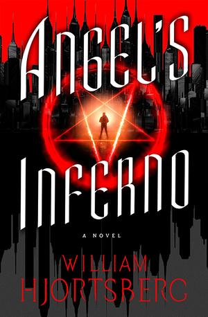 Angel's Inferno by William Hjortsberg