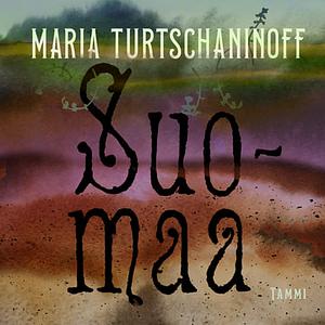 Suomaa by Maria Turtschaninoff