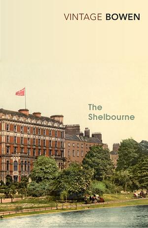 The Shelbourne by Elizabeth Bowen