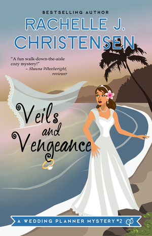 Veils and Vengeance by Rachelle J. Christensen