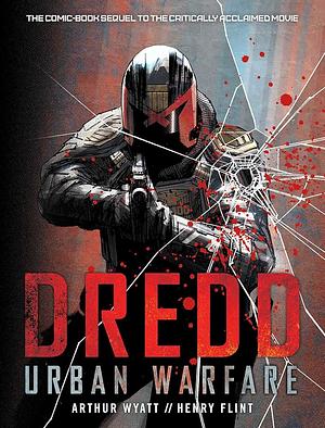 Dredd: Urban Warfare by Matt Smith