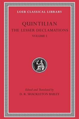 The Lesser Declamations, I by Quintilian