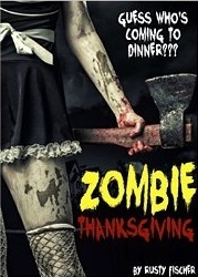 Zombie Thanksgiving: A YA Paranormal Story by Rusty Fischer