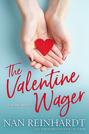 The Valentine Wager by Nan Reinhardt