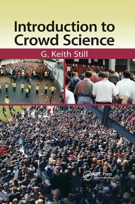 Introduction to Crowd Science by G. Keith Still