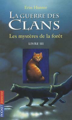 Les mystères de la forêt by Erin Hunter, Cécile Pournin