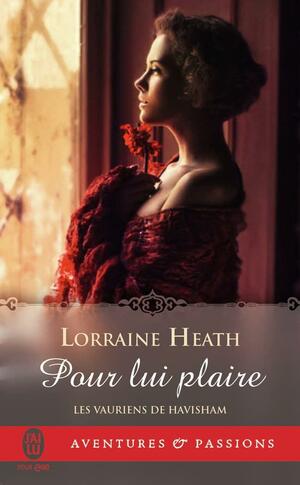 Pour lui plaire by Lorraine Heath