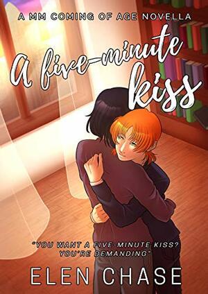 A Five-Minute Kiss by Emily Dux Speltz, Elen Chase