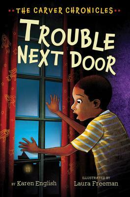 Trouble Next Door by Karen English