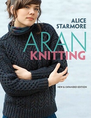 Aran Knitting by Alice Starmore