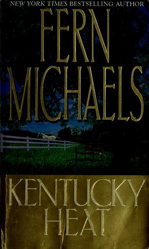 Kentucky Heat by Fern Michaels