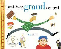 Next Stop, Grand Central by Maira Kalman