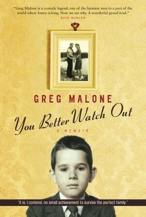 You Better Watch Out by Greg Malone