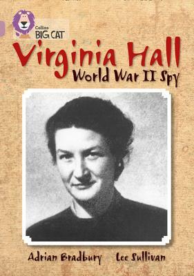 Virginia Hall by Adrian Bradbury, Lee Sullivan