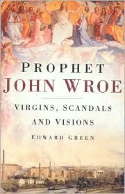 Prophet John Wroe by Edward Green, Green Edward