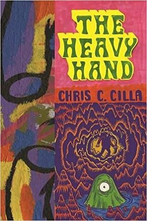 The Heavy Hand by Chris Cilla